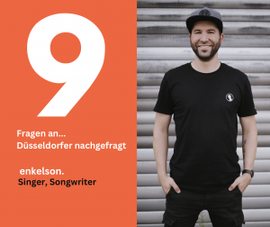 Düsseldorf nachgefragt: 9 Fragen an... enkelson.